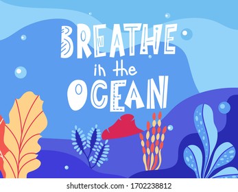 Ocean quote with sea elements. Lettering poster or greeting card. Travel typography design. Vector illustration.