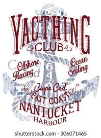 Ocean sailing yacht club, grunge vector artwork for t shirt in custom colors.