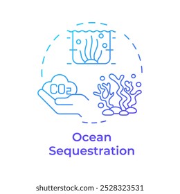 Ocean sequestration blue gradient concept icon. Seagrass, aquaculture. Pollution reduce, carbon management. Round shape line illustration. Abstract idea. Graphic design. Easy to use infographic
