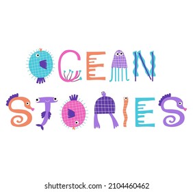 Ocean stories lettering phrase. Vector illustration.