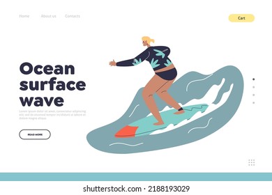 Ocean surface wave concept of landing page with summer vacation with happy girl surfing on surfboard. Activity for summer vacation at sea resort. Woman enjoy holiday. Cartoon flat vector illustration
