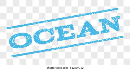 Ocean watermark stamp. Text tag between parallel lines with grunge design style. Rubber seal stamp with dirty texture. Vector light blue color ink imprint on a chess transparent background.