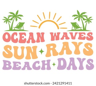 Ocean Waves Sun Rays Beach Days Svg,Summer Day Svg,Retro,Png,Summer T -shirt,Summer Quotes,Beach Svg,Summer Beach T shirt,Cut Files,Watermelon T-shirt,Funny Summer Svg,commercial Use svg