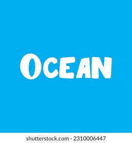 Oceans hand lettering text. Typography for logo, badge, icon, card, invitation and banner template. Greeting card for Ocean day celebration. Vector illustration.