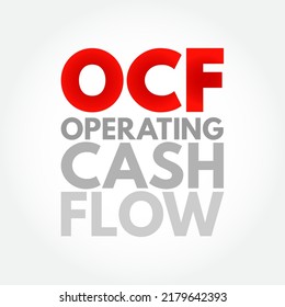OCF Operating Cash Flow - measure of the amount of cash generated by a company's normal business operations, acronym text concept background