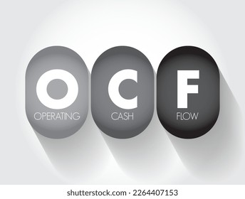 OCF Operating Cash Flow - measure of the amount of cash generated by a company's normal business operations, acronym text concept background