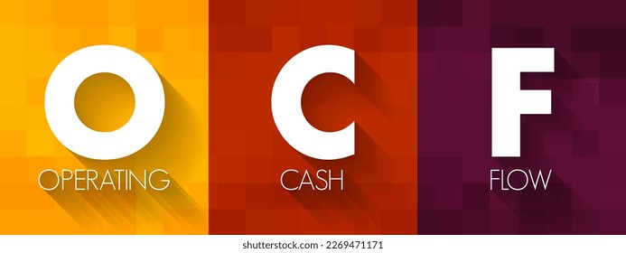 OCF Operating Cash Flow - measure of the amount of cash generated by a company's normal business operations, acronym text concept background