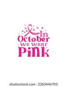 In ocober wear pink breast cancer awareness