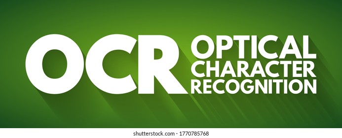 OCR - Optical Character Recognition is the process that converts an image of text into a machine-readable text format, acronym technology concept background