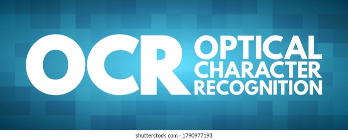 OCR - Optical Character Recognition is the process that converts an image of text into a machine-readable text format, acronym technology concept background