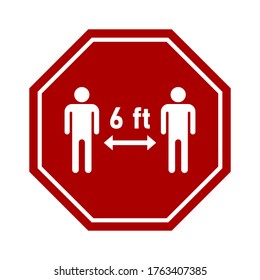 Octagonal Keep Your Distance 6 ft or 6 Feet Social Distancing Sign. Vector Image.