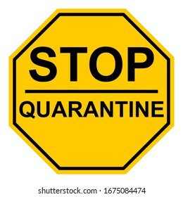 Octagonal yellow stop quarantine sign vector page sign warning about the quarantine zone coronavirus COVID, stop the movement of infected people