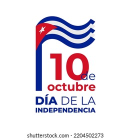 October 10, cuba independence day. Vector template with cuban wavy flag in simple concise style, icon. National holiday of Cuba. Greeting card. Translation October 10th Independence Day