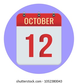 October 12. Vector flat daily calendar icon. Date and time, day, month 2018. Holiday. Season.