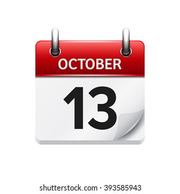 October 13 . Vector flat daily calendar icon. Date and time, day, month. Holiday.