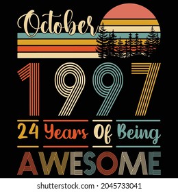 
October 1997 24 Years Of Being Awesome