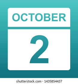 October 2. White calendar on a colored background. Day on the calendar. Second of october. Blue green background with gradient. Vector illustration.