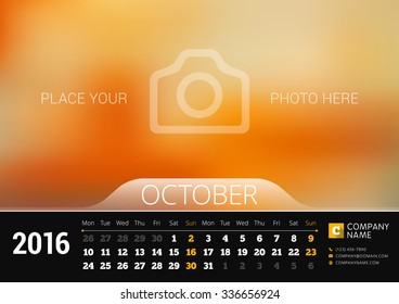 October 2016. Desk Calendar for 2016 Year. Vector Design Print Template with Place for Photo. Week Starts Monday