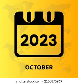 October 2023 calendar icon vector illustration, transparent world map isolated in the colored yellow background. Monthly calendar design template for planner, poster, wallpaper, banner, greeting card