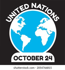 October 24 -  United Nations Day - Men's and Women's T-Shirt design