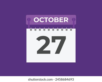 October  27 calendar reminder. 27 October  daily calendar icon template. Calendar 27 October  icon Design template. Vector illustration
