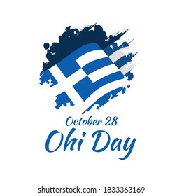 October 28, Happy Ohi Day vector illustration. Public holidays in Greece. Suitable for greeting card, poster and banner.