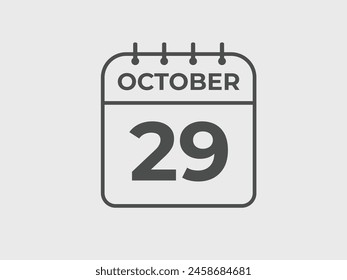 October  29 calendar reminder. 29 October  daily calendar icon template. Calendar 29 October  icon Design template. Vector illustration
