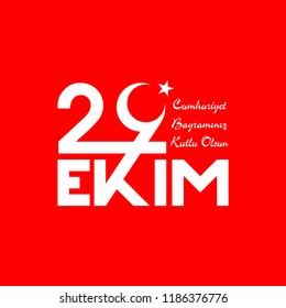 October 29 Republic Day Turkey. 29 ekim Cumhuriyet Bayrami.Translation: 29 october Republic Day Turkey and the National Day in Turkey. 