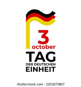 October 3, german unity day. Vector template with wavy flag in simple concise style, icon. National holiday of germany. Greeting card. Translation 3 October Day of German Unity