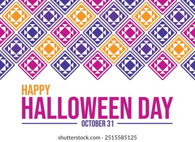 October 31 is observed as Happy Halloween Day. Happy Halloween Day background, banner, wallpaper, poster, cards. Vector EPS 10.