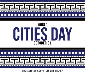 October 31 is observed as World Cities Day. World Cities Day background, banner, wallpaper, poster, cards. Vector EPS 10.