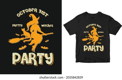 October 31 pretty witches party Halloween T-shirt Design