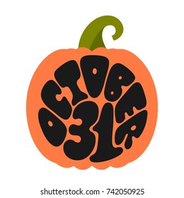 October 31. Vector illustration:  orange pumpkin silhouettes with black letters - hand drawn circle Halloween lettering isolated on white background for your holiday design.
