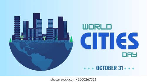 October 31- World Cities Day, Campaign or celebration banner