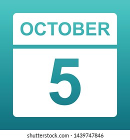 October 5. White calendar on a colored background. Day on the calendar. Fifth  of october. Blue green background with gradient. Vector illustration.