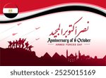 October 6th Anniversary - Greeting card for the war of October 6, 1973, Arabic means ( victory of the War of October 6, 1973 ). Vector illustration