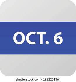 October 6th date icon, single day vector illustration modern flat style. Calendar element for web design, schedule, planner, organizer. 
