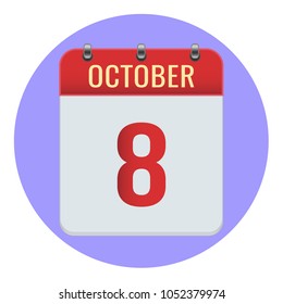October 8. Vector flat daily calendar icon. Date and time, day, month 2018. Holiday. Season.