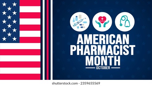 October is American Pharmacist Month background template use to background, banner, placard, card, and poster design. holiday concept with text inscription and standard color. vector illustration.