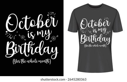 October Birthday T Shirt Design A Month Long Celebration