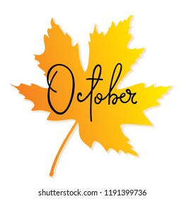  October calligraphy inscription. Autumn banner template. Vector illustration