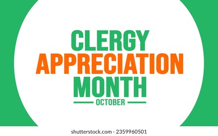 October is Clergy Appreciation Month background template. Holiday concept. background, banner, placard, card, and poster design template with text inscription and standard color. vector illustration.