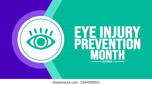 October is Eye Injury Prevention Month background template. Holiday concept. background, banner, placard, card, and poster design template with text inscription and standard color. vector illustration