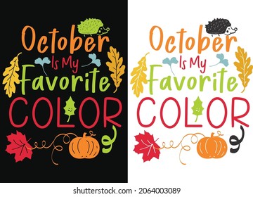 October Fall T-Shirt Design Thanksgiving Fall