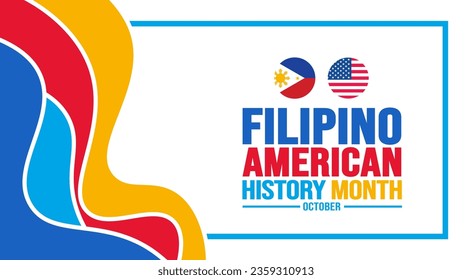 October is Filipino American History Month background template. Holiday concept. background, banner, placard, card, and poster design template with text inscription and standard color. vector