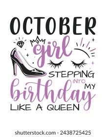 October Girl birthday queen design, Happy birthday quote designs