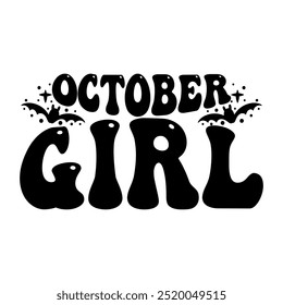 October Girl, Funny Halloween Thanksgiving T-shirt, Pumpkin T-shirt design, Halloween Season T-shirt Design
