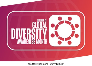 October Is Global Diversity Awareness Month. Holiday Concept. Template For Background, Banner, Card, Poster With Text Inscription. Vector EPS10 Illustration