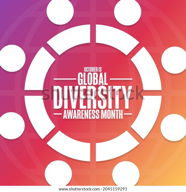 October Global Diversity Awareness Month Holiday Stock Vector Royalty Free 2045159291 1279