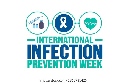 October is International Infection Prevention Week background template. Holiday concept. background, banner, placard, card, and poster design template with text inscription and standard color. vector.